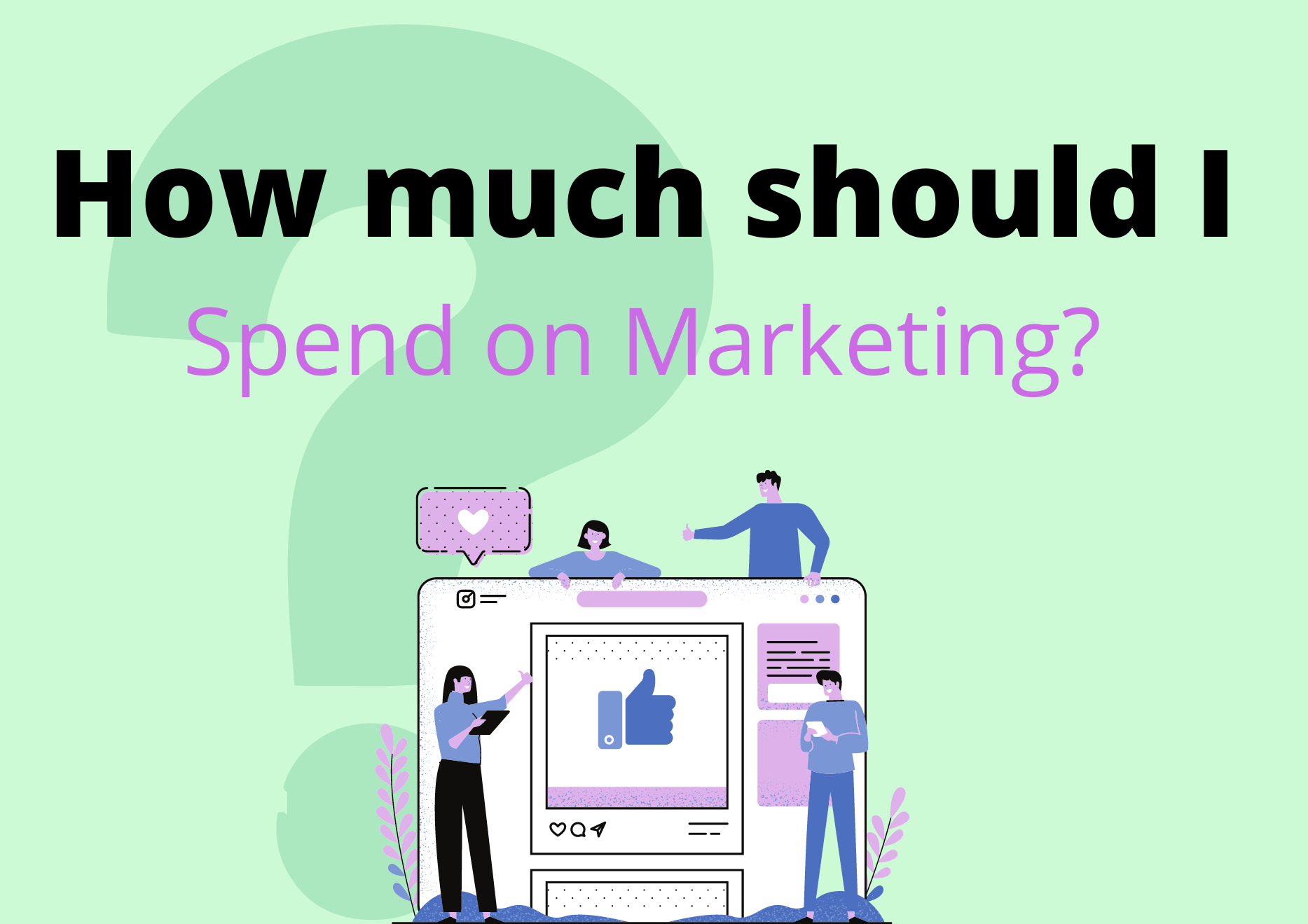 How much should I spend on marketing