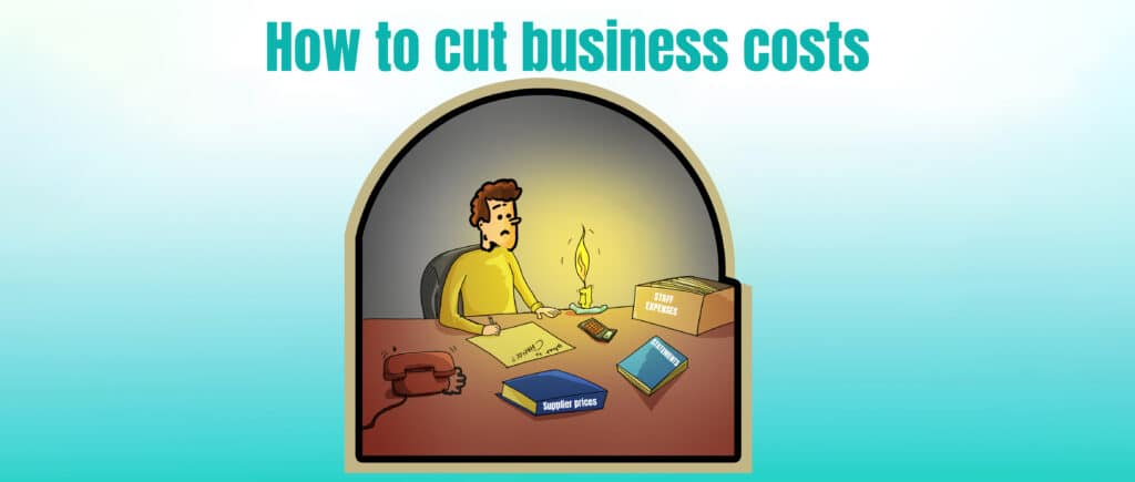 How to cut business costs?