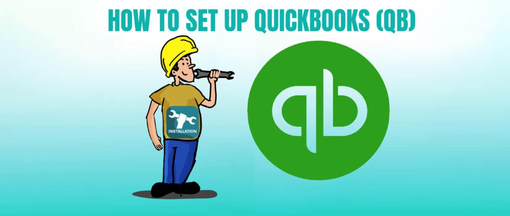 How to set up QUICKBOOKS