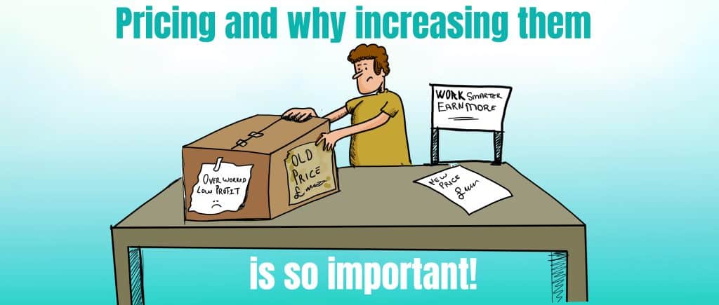 Pricing and why increasing them is so important